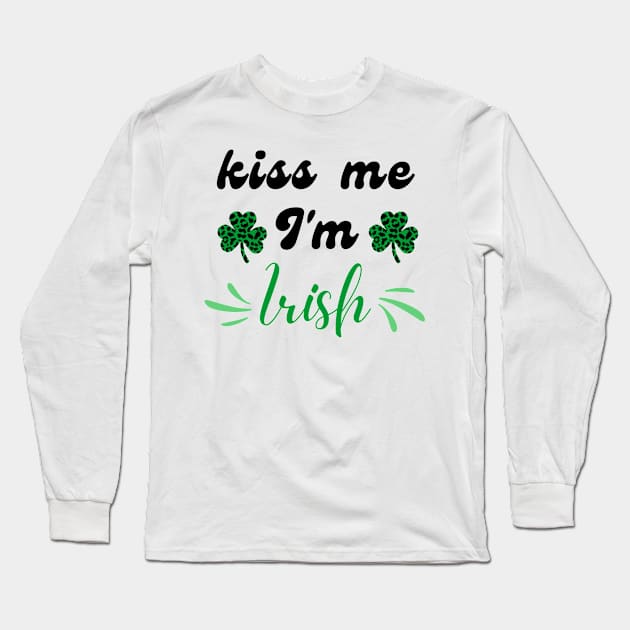 Kiss me i'm Irish Long Sleeve T-Shirt by Outfity